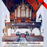 Die Ladegast-Orgel zu Wernigerode